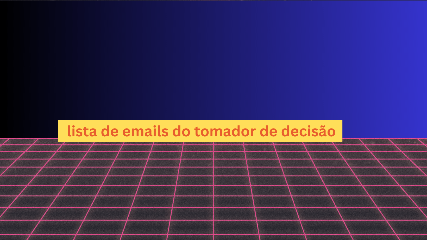 lista de emails do tomador de decisão