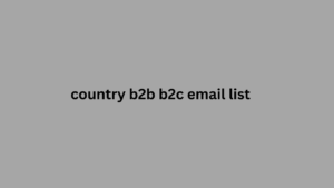 country b2b b2c email list 